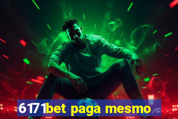 6171bet paga mesmo